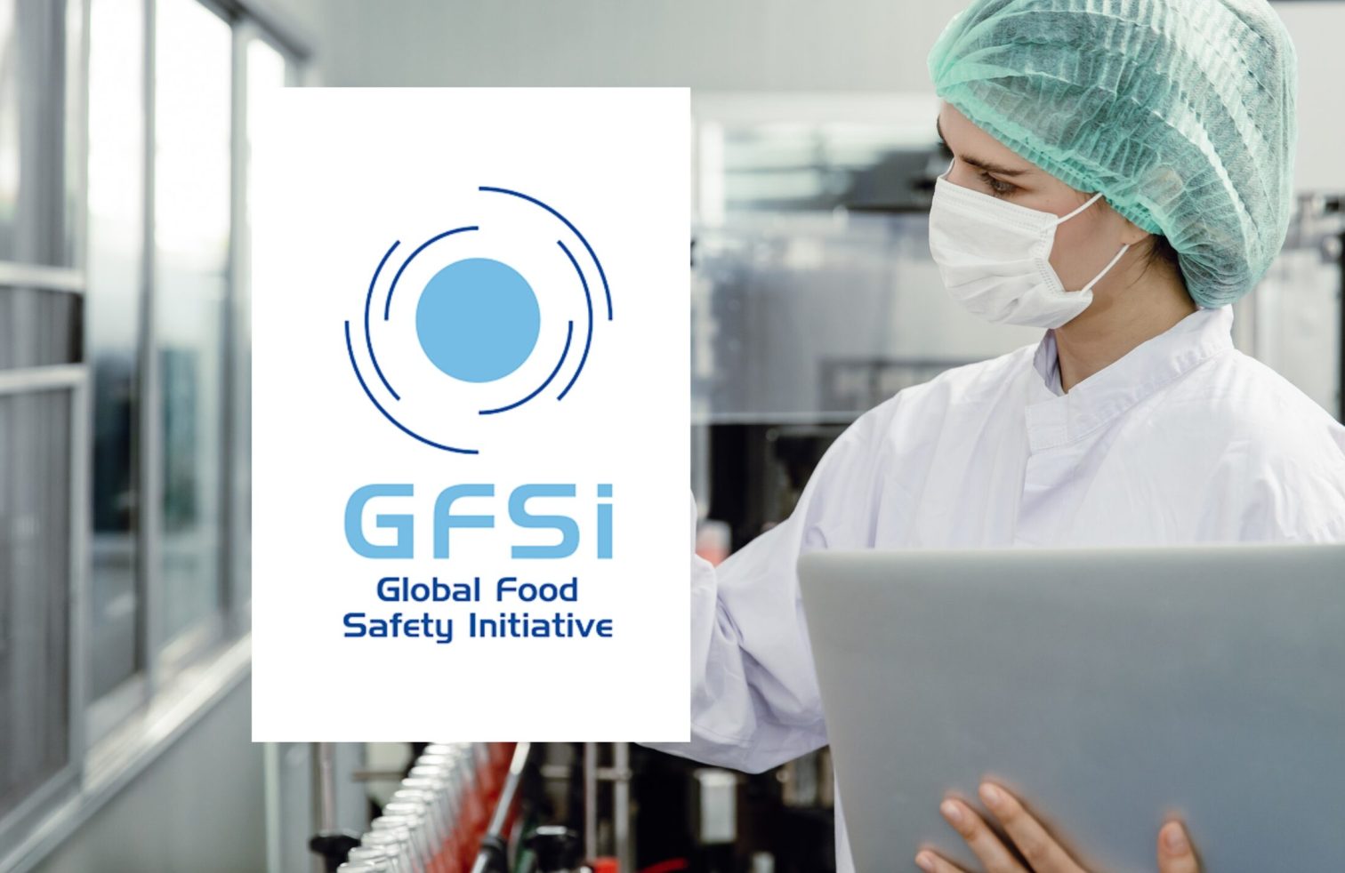 Global Food Safety Initiatives Global Food Safety Initiatives